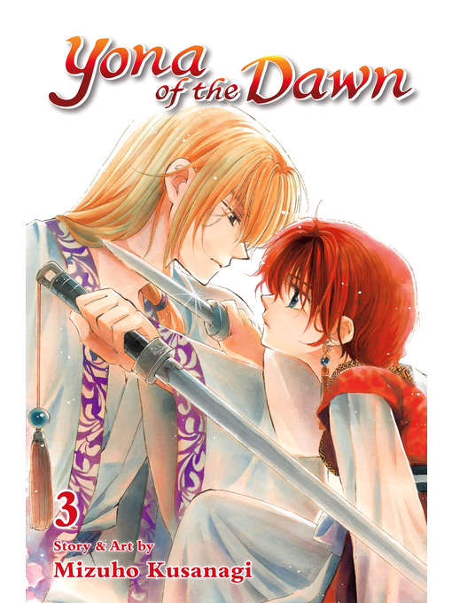 Title details for Yona of the Dawn, Volume 3 by Mizuho Kusanagi - Available